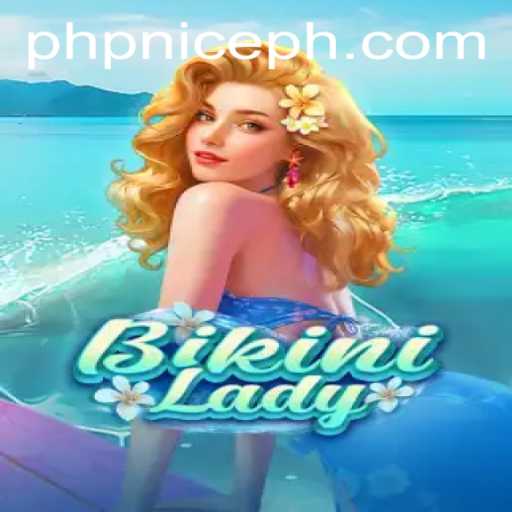 BikiniLady: Unveiling the Alluring Gameplay in NICE PH Environment